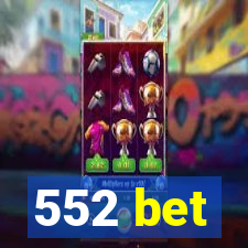 552 bet